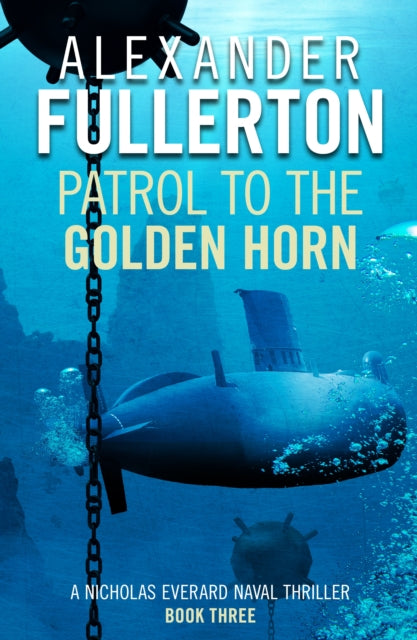 Book cover of: Patrol to the Golden Horn. By: Alexander Fullerton
