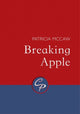 Book cover of: Breaking Apple. By: Patrica McCaw