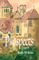 Book cover of: Prospects. By: Kate Wilson