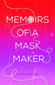 Book cover of: Memoirs of a Mask Maker. By: GRAVEN