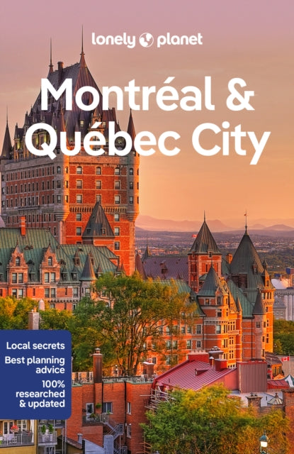 Book cover of: Lonely Planet Montreal & Quebec City. By: Steve Fallon
