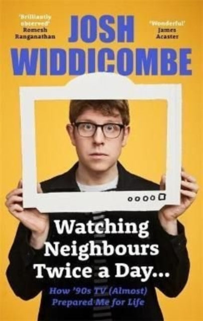 Book cover of: Watching Neighbours Twice a Day.... By: Josh Widdicombe