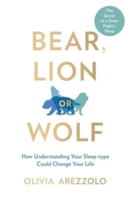 Book cover of: Bear, Lion or Wolf. By: Olivia Arezzolo