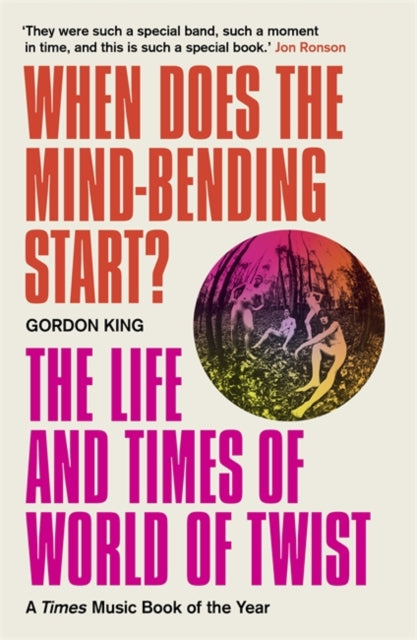 Book cover of: When Does the Mind-Bending Start?. By: Gordon King