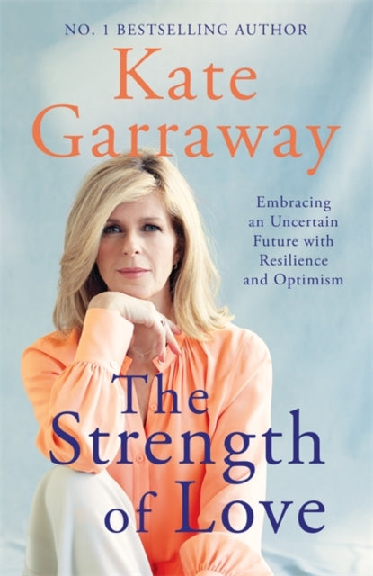 Book cover of: Strength of Love. By: Kate Garraway