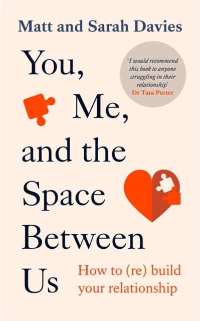 Book cover of: You, Me and the Space Between Us. By: Matt and Sarah Davies