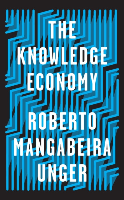 Book cover of: Knowledge Economy. By: Roberto Mangabeira Unger