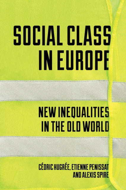 Book cover of: Social Class in Europe. By: Etienne Penissat