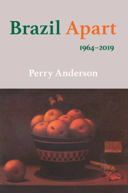 Book cover of: Brazil Apart. By: Perry Anderson