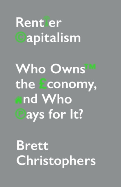 Book cover of: Rentier Capitalism. By: Brett Christophers