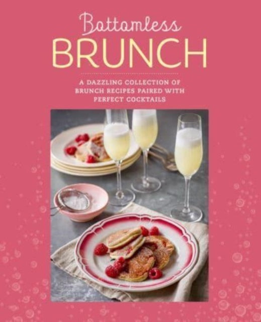 Book cover of: Bottomless Brunch. By: Ryland Peters & Small