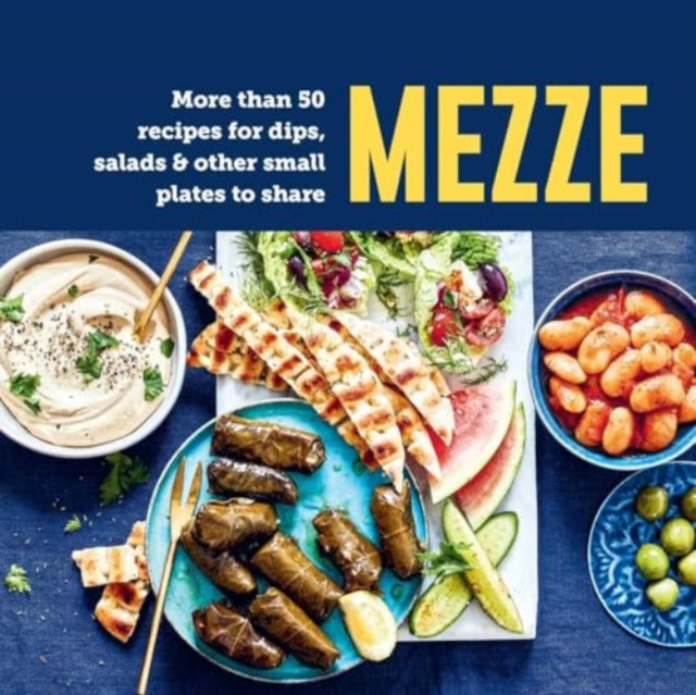 Mezze, More Than 50 Recipes for Dips, Salads & Other Small Plates to Share 9781788796842 Ryland Peters & Small