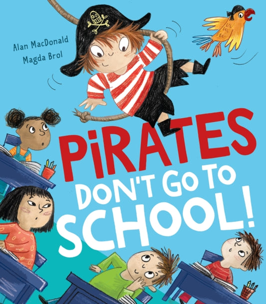 Book cover of: Pirates Don’t Go to School!