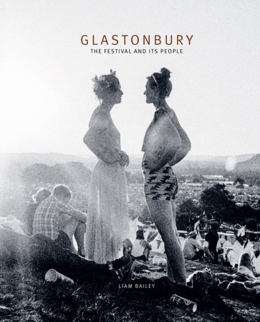 Book cover of: Glastonbury. By: Liam Bailey