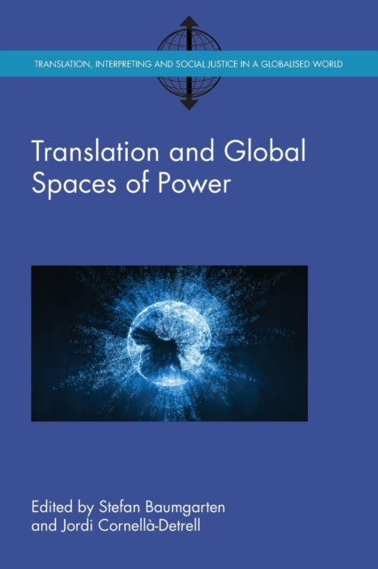 Book cover of: Translation and Global Spaces of Power. By: Stefan Baumgarten