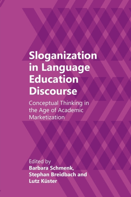 Book cover of: Sloganization in Language Education Discourse. By: Barbara Schmenk