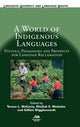 Book cover of: World of Indigenous Languages. By: Teresa L. McCarty