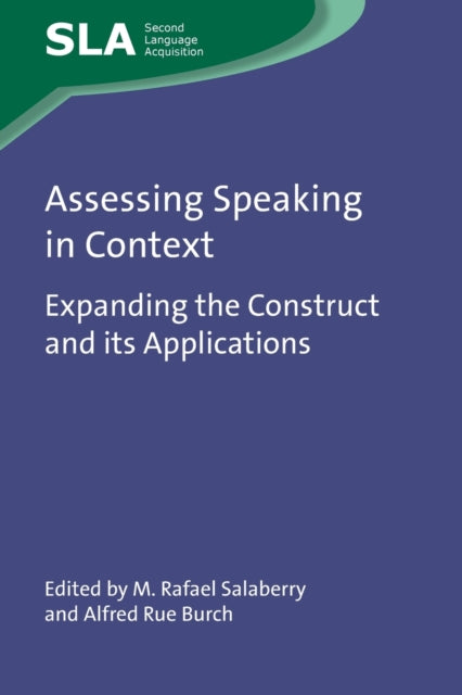 Book cover of: Assessing Speaking in Context. By: Burch SALABERRY