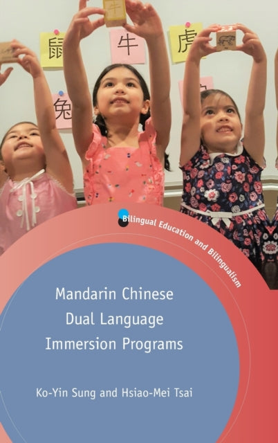 Book cover of: Mandarin Chinese Dual Language Immersion Programs. By: Ko-Yin Sung