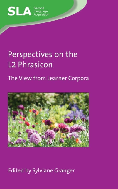 Book cover of: Perspectives on the L2 Phrasicon. By: Sylviane Granger