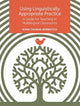 Book cover of: Using Linguistically Appropriate Practice. By: Roma Chumak-Horbatsch
