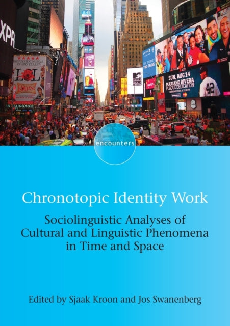 Book cover of: Chronotopic Identity Work. By: Sjaak Kroon