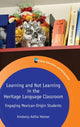 Book cover of: Learning and Not Learning in the Heritage Language Classroom. By: Kimberly Adilia Helmer