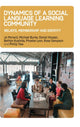 Book cover of: Dynamics of a Social Language Learning Community. By: Jo Mynard