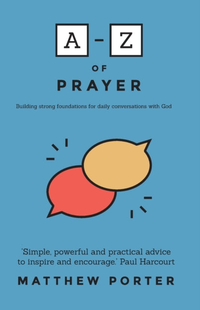 Book cover of: A-Z of Prayer. By: Matthew Porter