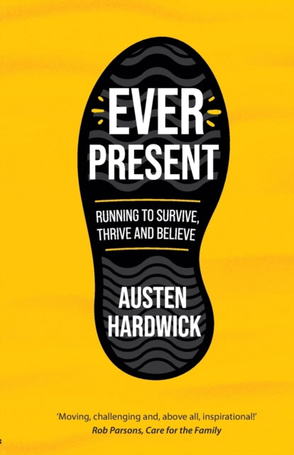 Book cover of: Ever Present. By: Austen Hardwick