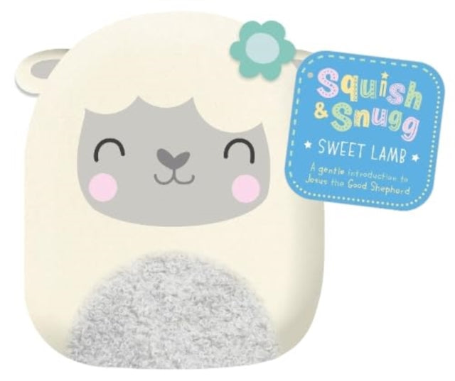 Book cover of: Squish and Snugg Sweet Lamb