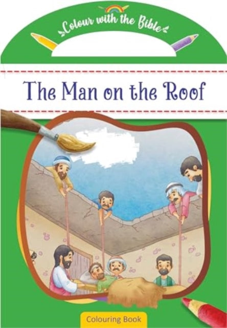 Book cover of: Colour with the Bible: The Man on the Roof