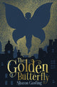 Book cover of: The Golden Butterfly. By: Sharon Gosling