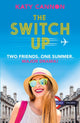 Book cover of: The Switch Up. By: Katy Cannon