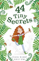Book cover of: 44 Tiny Secrets. By: Sylvia Bishop
