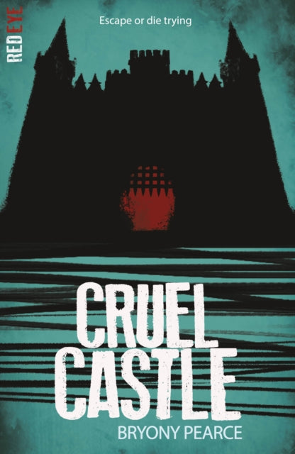 Book cover of: Cruel Castle. By: Bryony Pearce