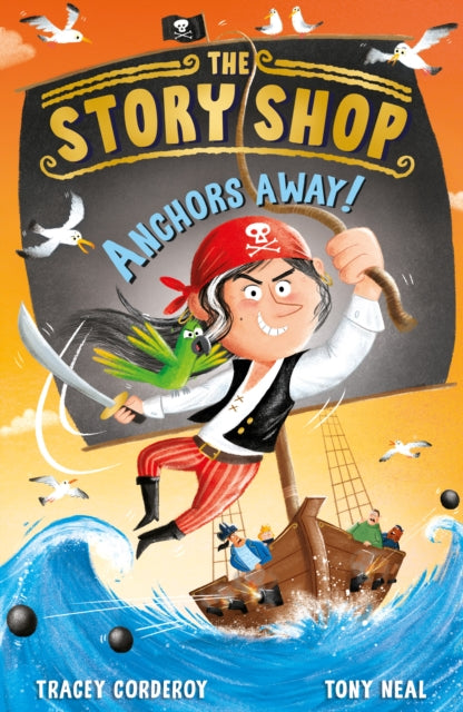 Book cover of: The Story Shop: Anchors Away!. By: Tracey Corderoy