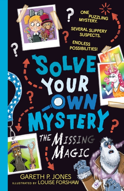 Book cover of: Solve Your Own Mystery: The Missing Magic. By: Gareth P. Jones