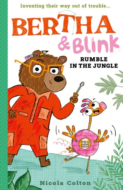 Bertha and Blink: Rumble in the Jungle 9781788956437 Nicola Colton