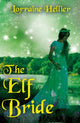 Book cover of: Elf Bride. By: Lorraine Hellier