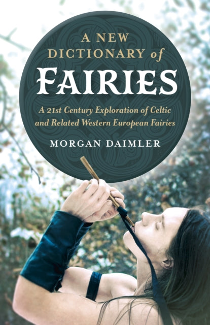Book cover of: New Dictionary of Fairies, A. By: Morgan Daimler