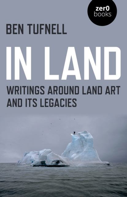 Book cover of: In Land. By: Ben Tufnell