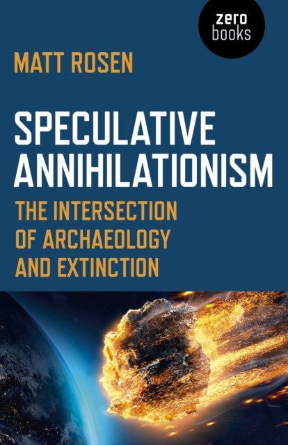Book cover of: Speculative Annihilationism. By: Matt Rosen