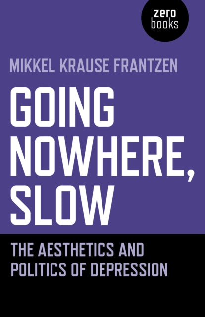 Book cover of: Going Nowhere, Slow