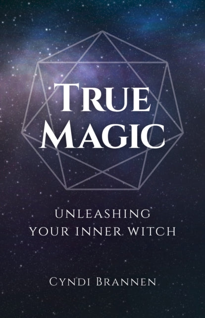 Book cover of: True Magic. By: Cyndi Brannen