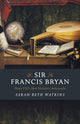Book cover of: Sir Francis Bryan. By: Sarah-Beth Watkins