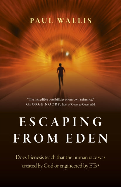 Escaping from Eden, Does Genesis teach that the human race was created by God or engineered by ETs?