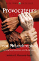 Book cover of: Resetting Our Future: Provocateurs not Philanthropists - Turning Good Intentions into Global Impact. By: Maiden R. Manzanal-Frank