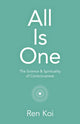 Book cover of: All Is One. By: Ren Koi