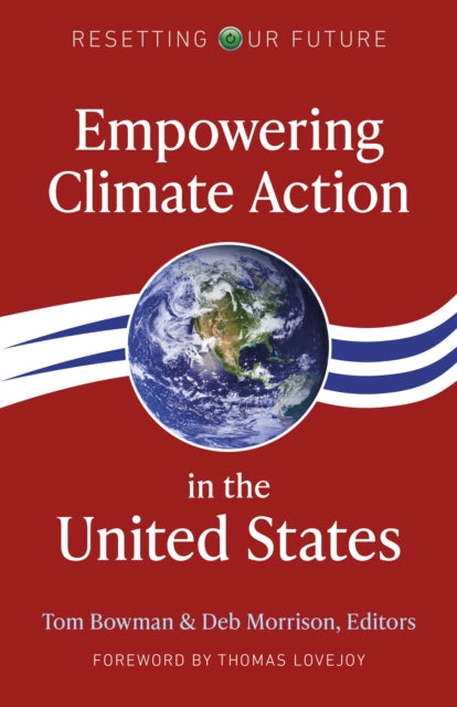 Book cover of: Resetting Our Future: Empowering Climate Action in the United States. By: Deb Morrison